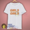 Girls Need To Support Girls Graphic T shirt