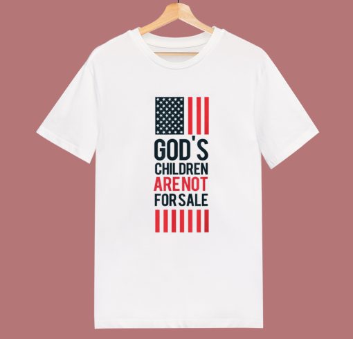 God’s Children Are Not For Sale T Shirt Style