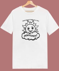 God Doesnt Hate You T Shirt Style