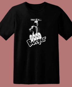 Good Burger One Tasty Burger Pulp Fiction Parody 80s T Shirt