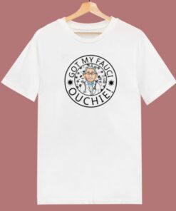 Good Got My Fauci Ouchie 80s T Shirt Style 1 Good Got My Fauci Ouchie 80s T Shirt Style 2