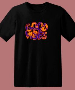 Good Vibes Positive Thoughts 80s T Shirt