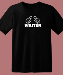 Good Waiter 80s T Shirt