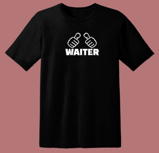 Good Waiter 80s T Shirt