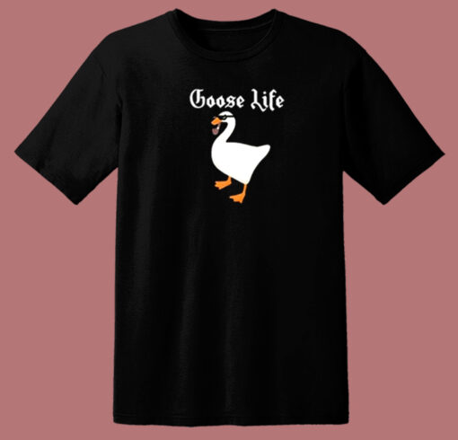 Goose Life Parody 80s T Shirt