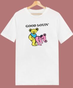 Grateful Dead Bears Good Lovin T Shirt Style