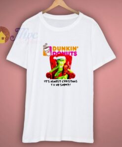 Grinch Dunkin’ Donuts It’s Almost Christmas T-Shirt