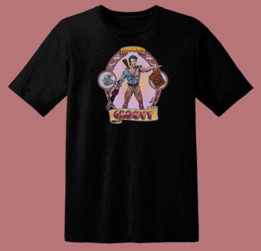 Groovy Ash from Evil Dead 80s T Shirt Style