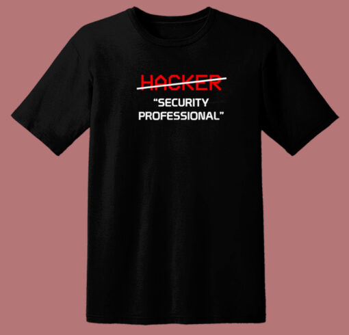 Hacker Security Professional 80s T Shirt Style