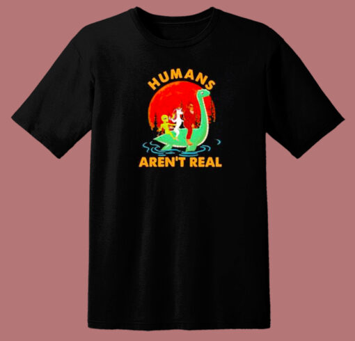 Halloween Humans Arent Real 80s T Shirt