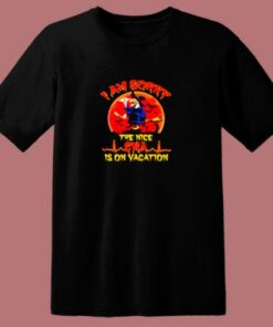 Halloween Witch I Am Sorry The Nice Cna Is On Vacation 80s T Shirt