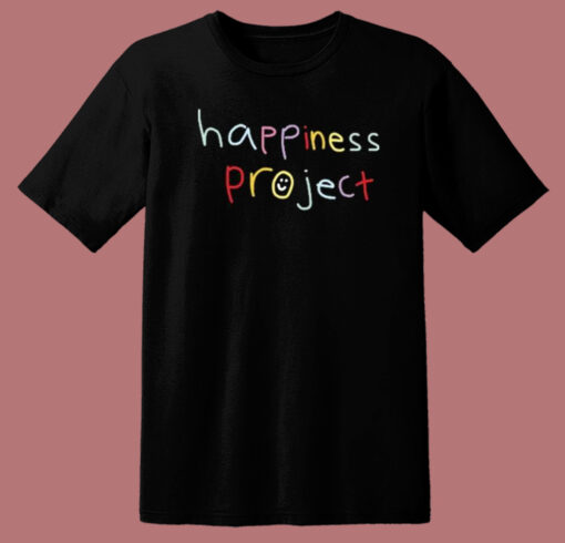 Happiness Project T Shirt Style