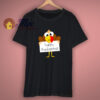 Happy Thanksgiving T Shirt