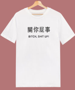 Harajuku Bitch Shit Up T Shirt Style On Sale 1