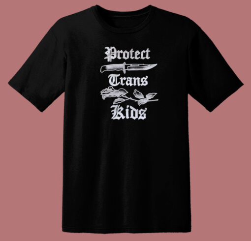 Harli Kane Protect Trans Kids T Shirt Style