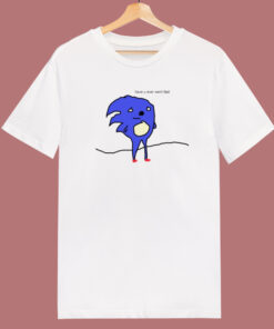 Have U Ever Sonic Funny T Shirt Style