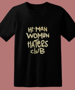 He Man Womun Haters Club Little Rascals 80s T Shirt