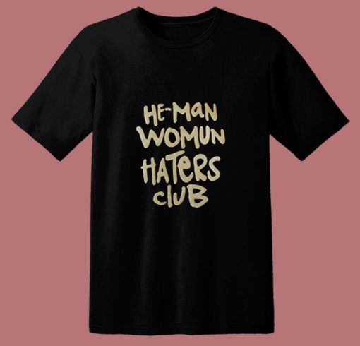 He Man Womun Haters Club Little Rascals 80s T Shirt