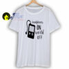 Headphones On World Off T Shirt