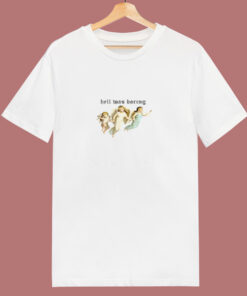Hell Was Boring Angel 80s T Shirt