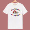 Hell Was Full So I Came Back T Shirt Style