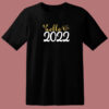 Hello 2022 80s T Shirt