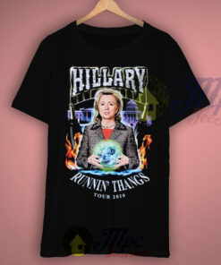 Hillary Runnin Thangs Tour 2016 T Shirt