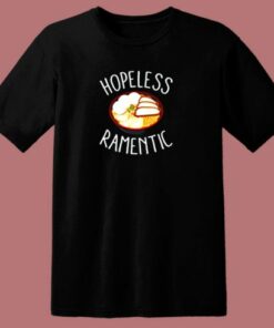 Hopeless Ramentic 80s T Shirt