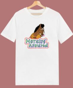 Horsin Around Bojack Horseman T Shirt Style