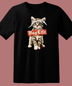 Hug Life Cat Parody T Shirt Style 1 Hug Life Cat Parody T Shirt Style 2