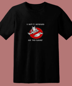 I Ain’t Afraid Of No Goat Funny 80s T Shirt