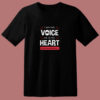 I Am His Voice He Is My Heart 80s T Shirt