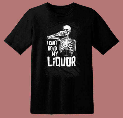 I Can’t Hold My Liquor 80s T Shirt