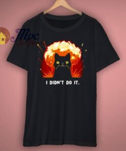 I Didnt Do It T Shirt 1 I Didnt Do It T Shirt 3