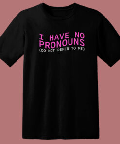 I Have No Pronouns 80s T Shirt Style 1
