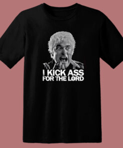 I Kick Ass For The Lord T Shirt Style