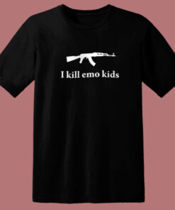 I Kill Emo Kids T Shirt Style 1