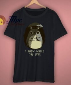 I Know Where You Live T Shirt 3