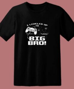 I Leveled Up To Big Bro 80s T Shirt 1 I Leveled Up To Big Bro 80s T Shirt 2