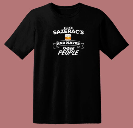 I Like Sazeracs 80s T Shirt Style