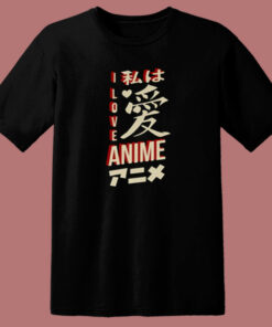 I Love Anime 80s T Shirt 1