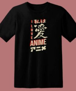 I Love Anime 80s T Shirt 1 I Love Anime 80s T Shirt 2