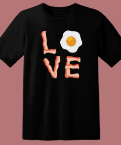 I Love Bacon And Egg T Shirt Style 1