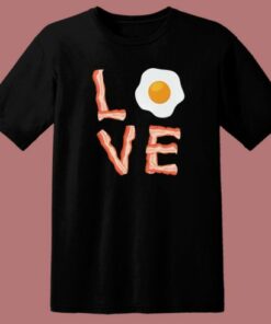I Love Bacon And Egg T Shirt Style 2