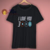 I Love You 3000 T Shirt