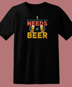 I Need A Beer Retro 80s T Shirt Style 1