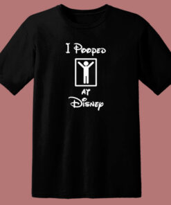 I Pooped At Disney Funny 80s T Shirt 1
