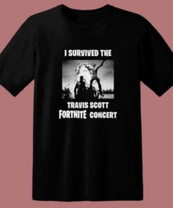 I Survived The Travis Scott Fortnite Concert T Shirt Style