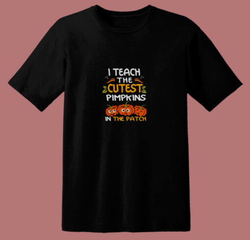 I Teach The Cutest Pumpkins In The Patch Halloween 80s T Shirt