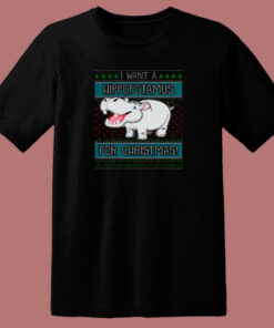 I Want A Hippopotamus For Christmas 80s T Shirt